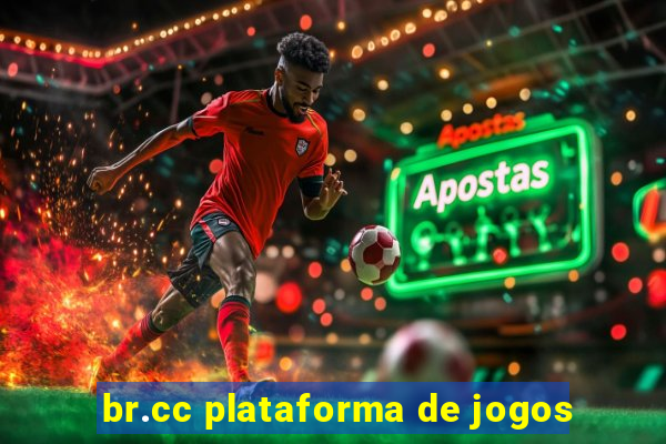 br.cc plataforma de jogos